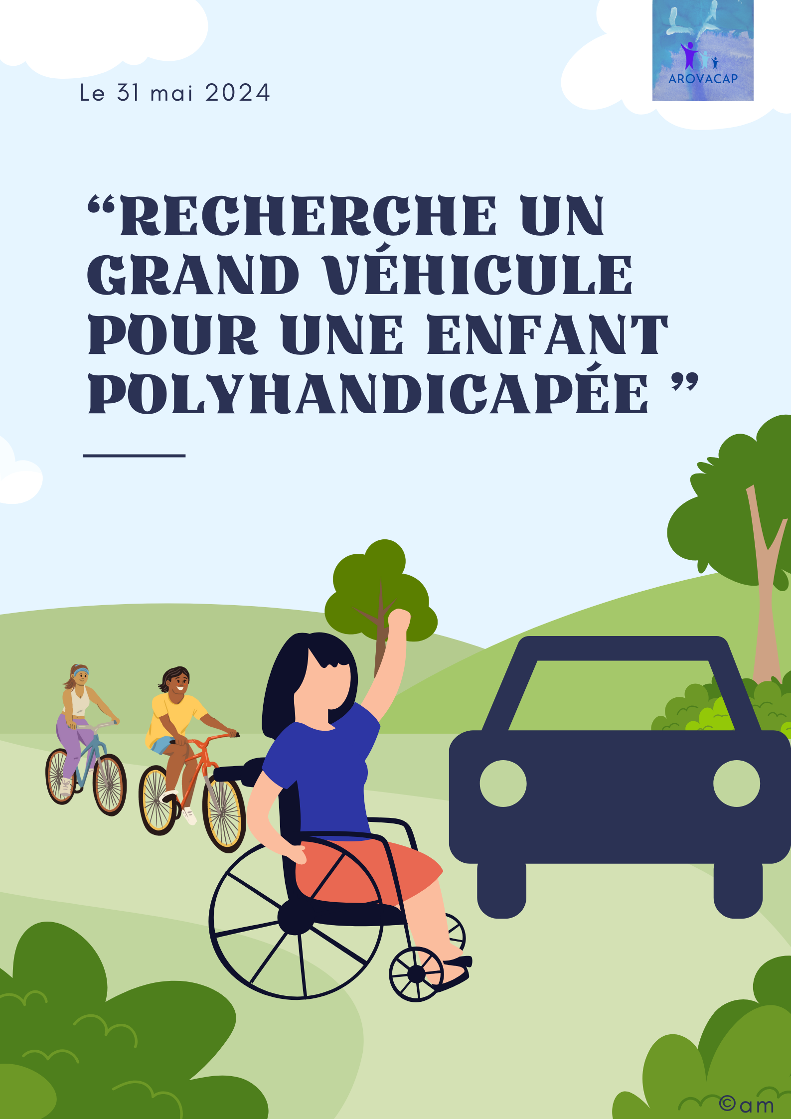 Une affiche avec le texte en français « Recherche un grand véhicule pour une enfant polyhandicapée », montrant un utilisateur de fauteuil roulant saluant une voiture et deux personnes faisant du vélo en arrière-plan. Date : 31 mai 2024. Appel à l'Aide pour une Famille dans le Besoin.
